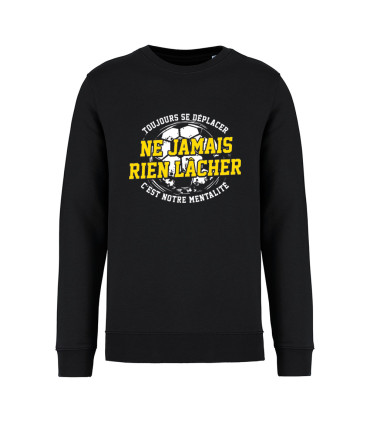 Tshirt Mania - Ne Jamais rien lâcher - Sweat