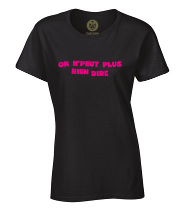 Tshirt Mania - on n'peut plus rien dire