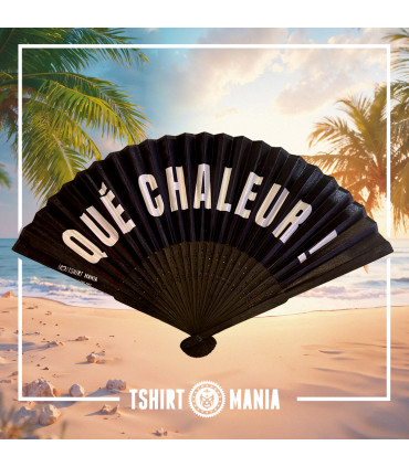 Tshirt Mania - Qué Chaleur - Éventail