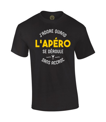 Tshirt Mania - J'adore quand l'apéro se déroule sans accroc