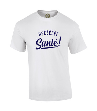 Tshirt Mania - Héééé Santé
