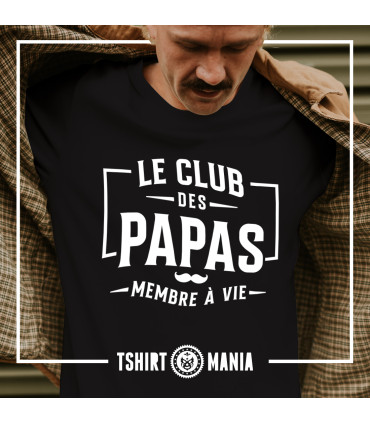 Tshirt Mania - Le Club des Papas