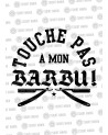 Touche pas à mon barbu