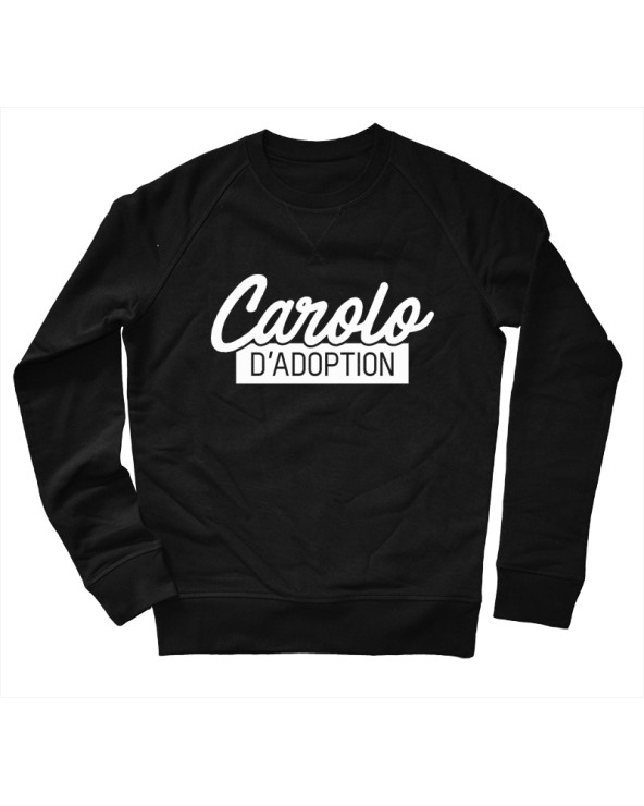 Carolo d'adoption - Sweat UNISEX