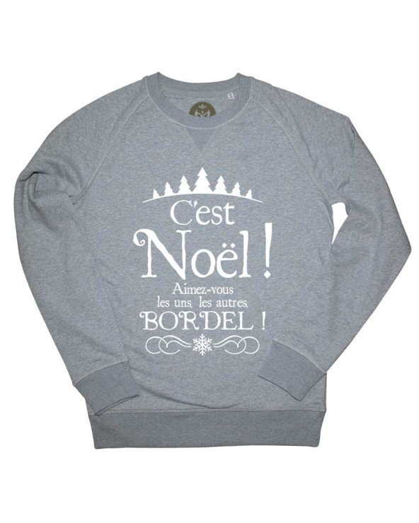 C'est Noël Bordel! Sweat