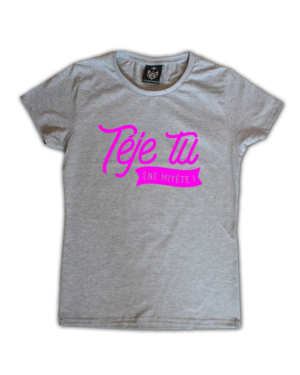 Teje tu ene miete Tshirt