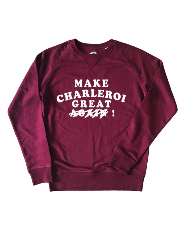 Make Charleroi great - Sweat UNISEX