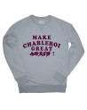 Make Charleroi great - Sweat UNISEX