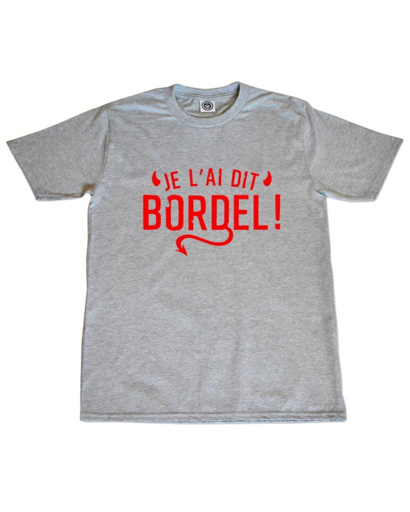 je l'ai dit bordel 