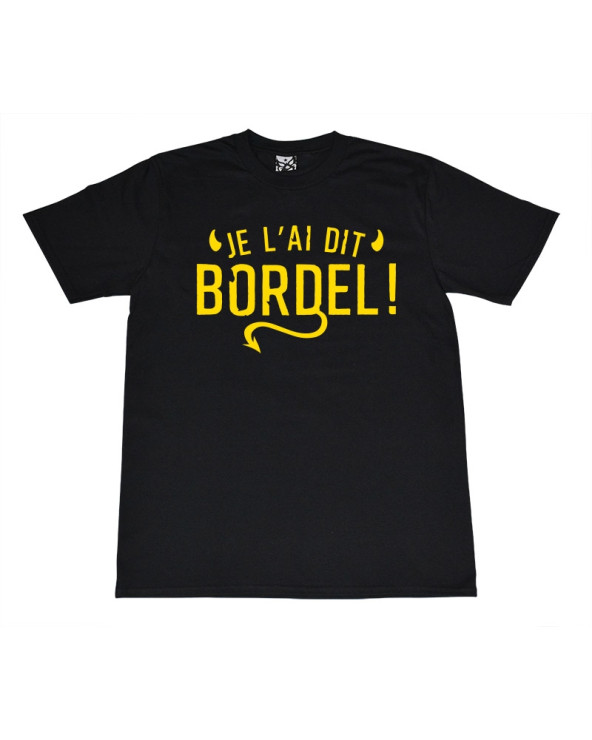 je l'ai dit bordel 