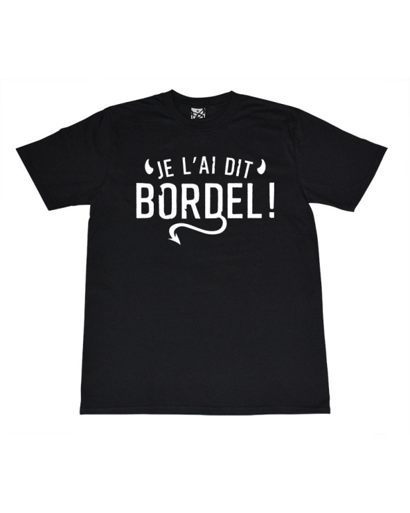 je l'ai dit bordel 