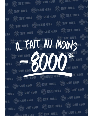 il fait au moins - 8000 ! Sweat