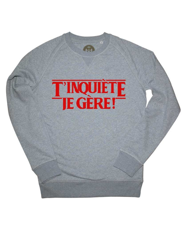 T'inquiète je gère Sweat