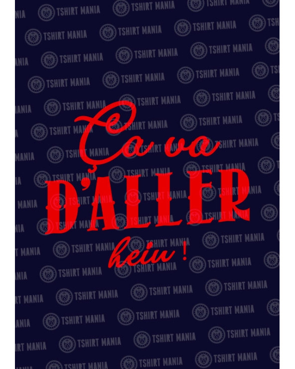 Ca va d'aller Tshirt