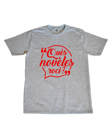 Quès novées roci Tshirt