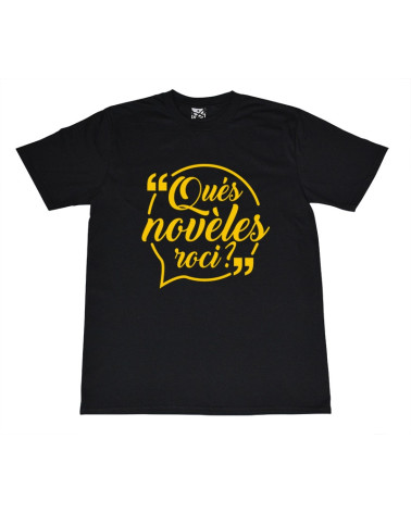 Quès novées roci Tshirt
