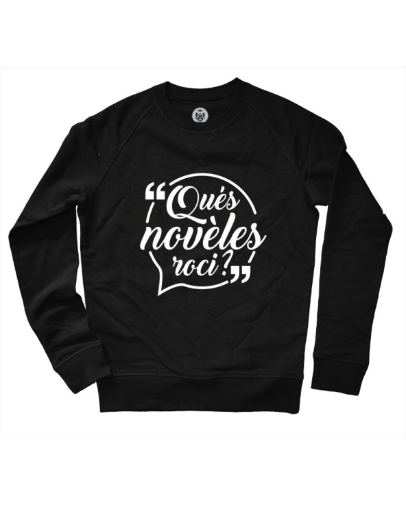 Quès Novèles Roçi Sweat