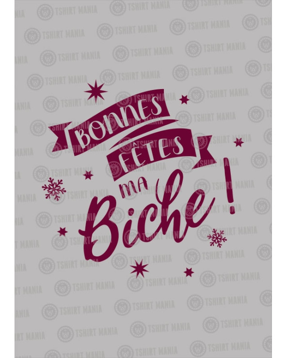 Bonnes Fêtes ma Biche Sweat