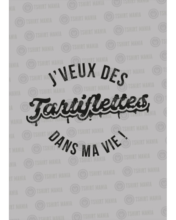 j'veux des tartiflettes