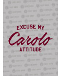 Excuse my Carolo Attitude Kids