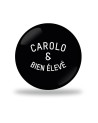 Carolo et bien élevé Badge