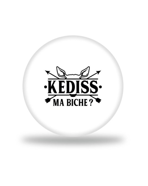 Kediss ma biche Badge