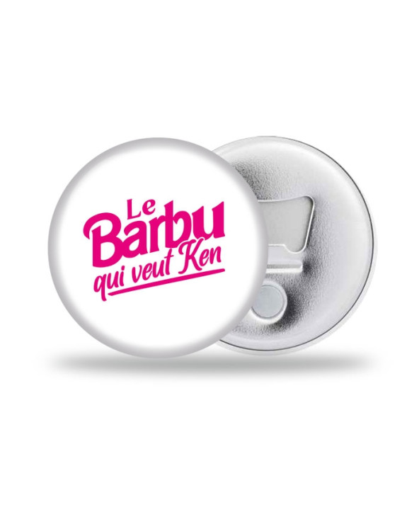 Barbu qui veut Ken Décapsuleur