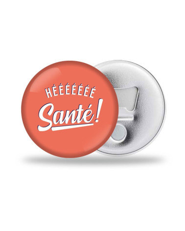 Hééé Santé Décapsuleur