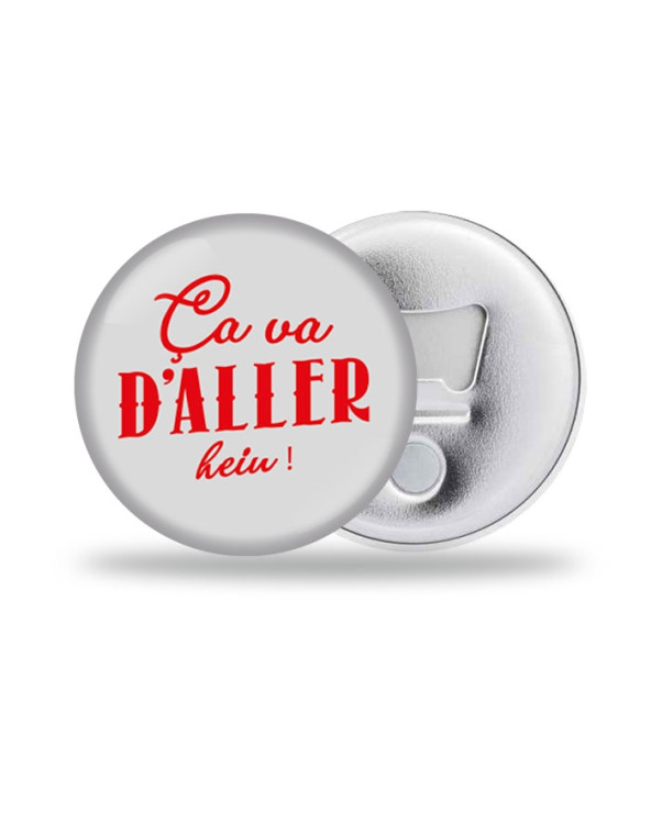 Ça va d'aller Décapsuleur