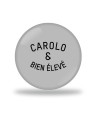 Carolo et bien éleve Badge