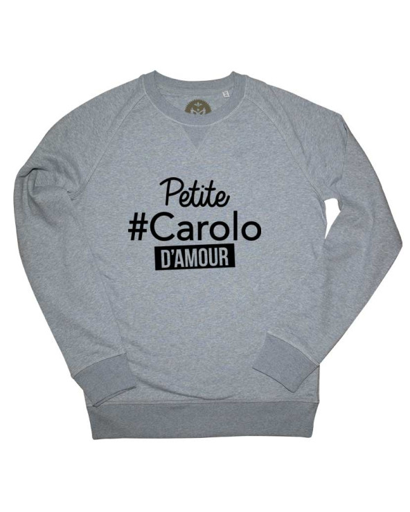 Petite Carolo d'Amour.. Sweat