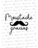 Moustache Gracias