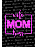 Wife Mom boss