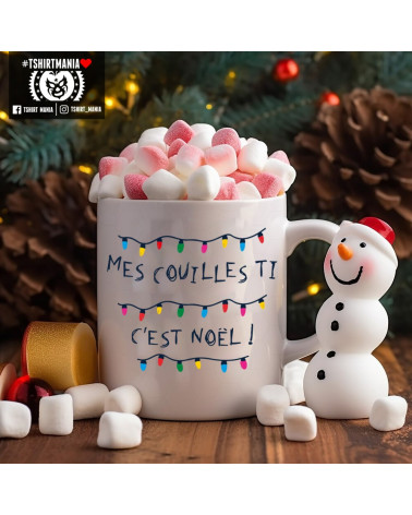 Mes Couilles Ti c'est Noël - Mug