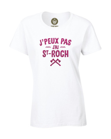 Tshirt Mania - J'peux pas, J'ai St-Roch