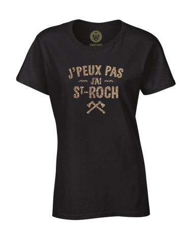Tshirt Mania - J'peux pas, J'ai St-Roch
