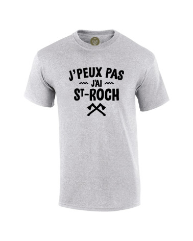 Tshirt Mania - J'peux pas, J'ai St-Roch