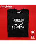 Tshirt Mania - Appelez-moi, El professor