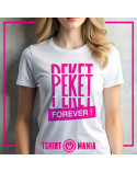 Tshirt Mania - Peket Forever