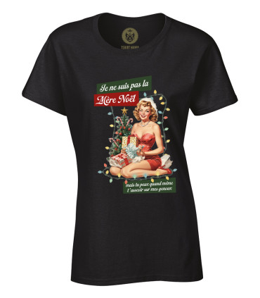 Tshirt Mania - Je ne suis pas la Mère Noël