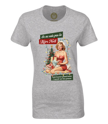 Tshirt Mania - Je ne suis pas la Mère Noël